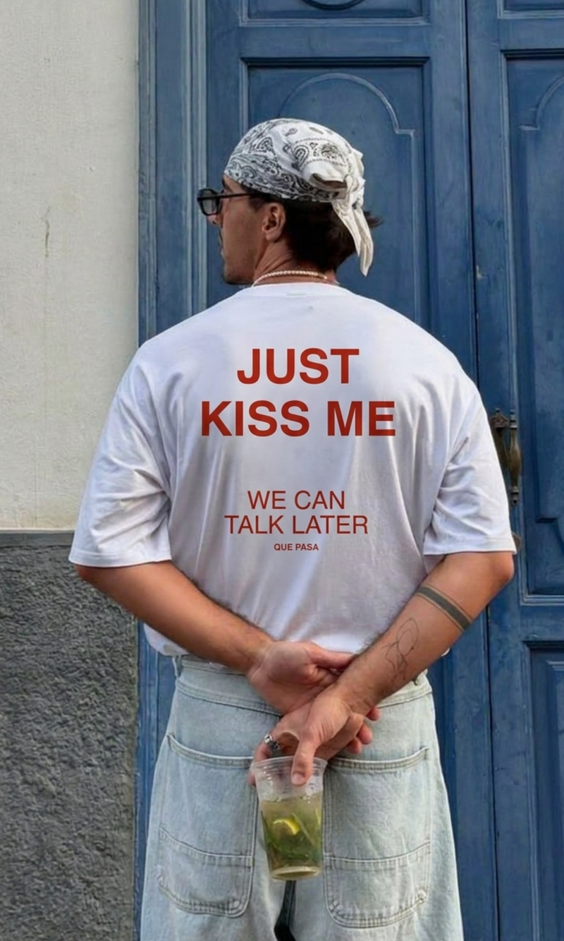 Kiss me