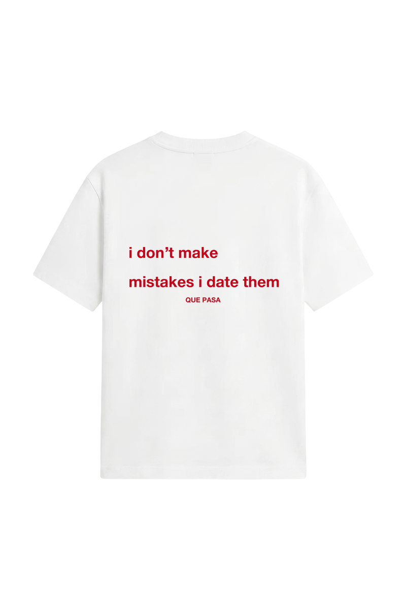 i don't make mistakes